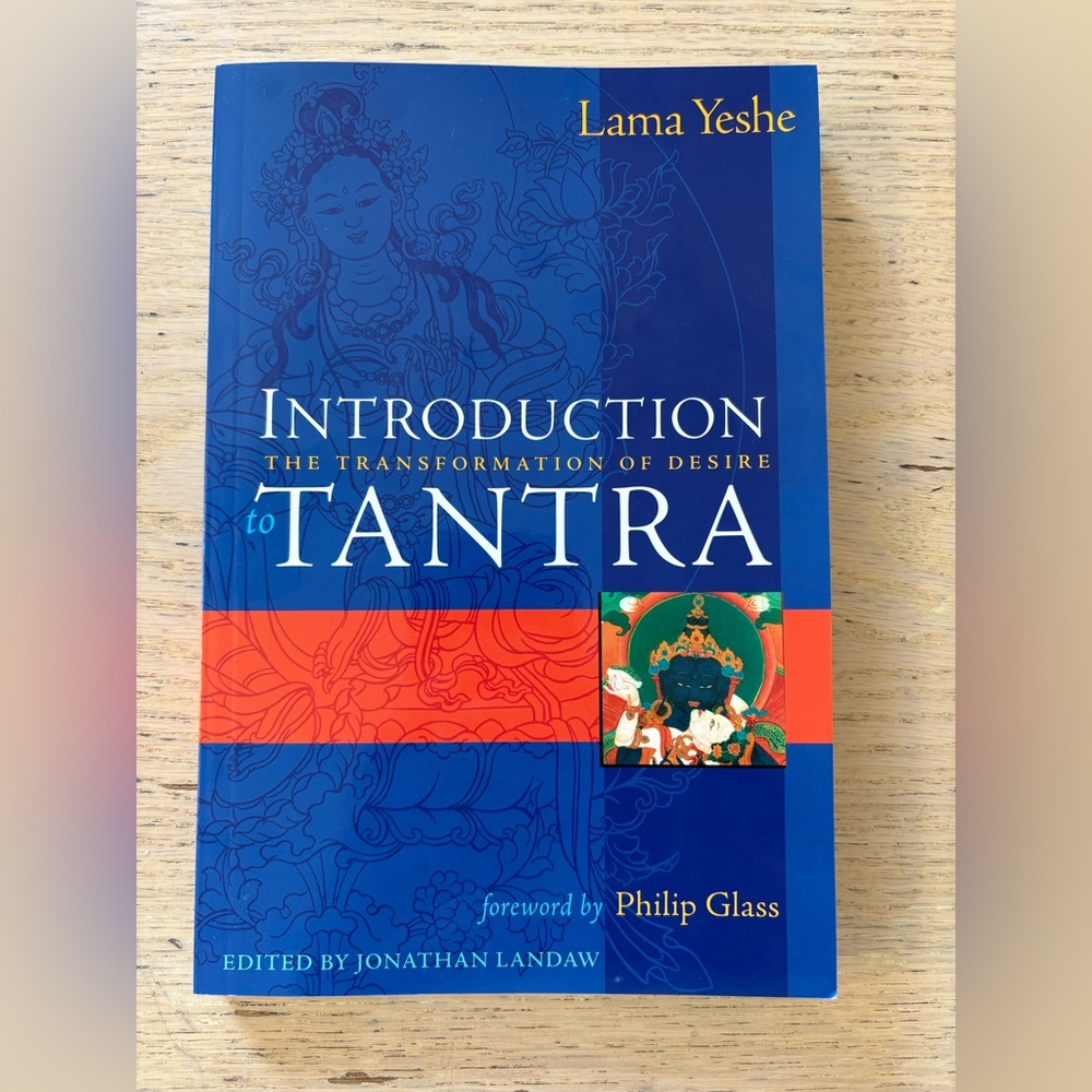 FREE 📕 Introduction to Tantra: The Transformation of Desire by Lama Yeshe